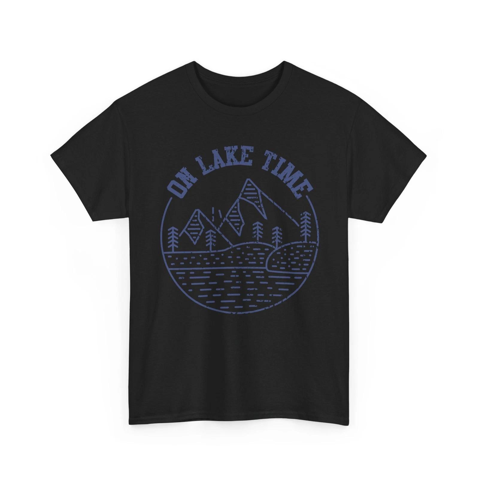 On Lake Time T shirt, Boating Boat Lake Lovers Women Men Shirt 4XL