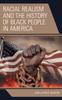 Kniha Racial Realism and the History of Black People In America
