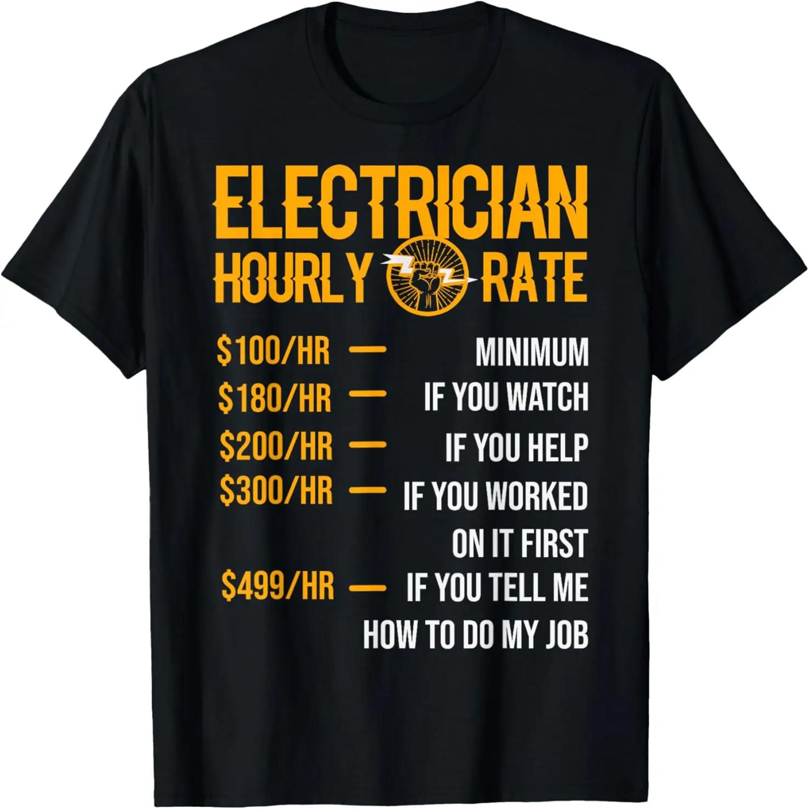 

Funny Electrician Men Electrician Hourly Rate Electrician T-Shirt XXXXXL чорний