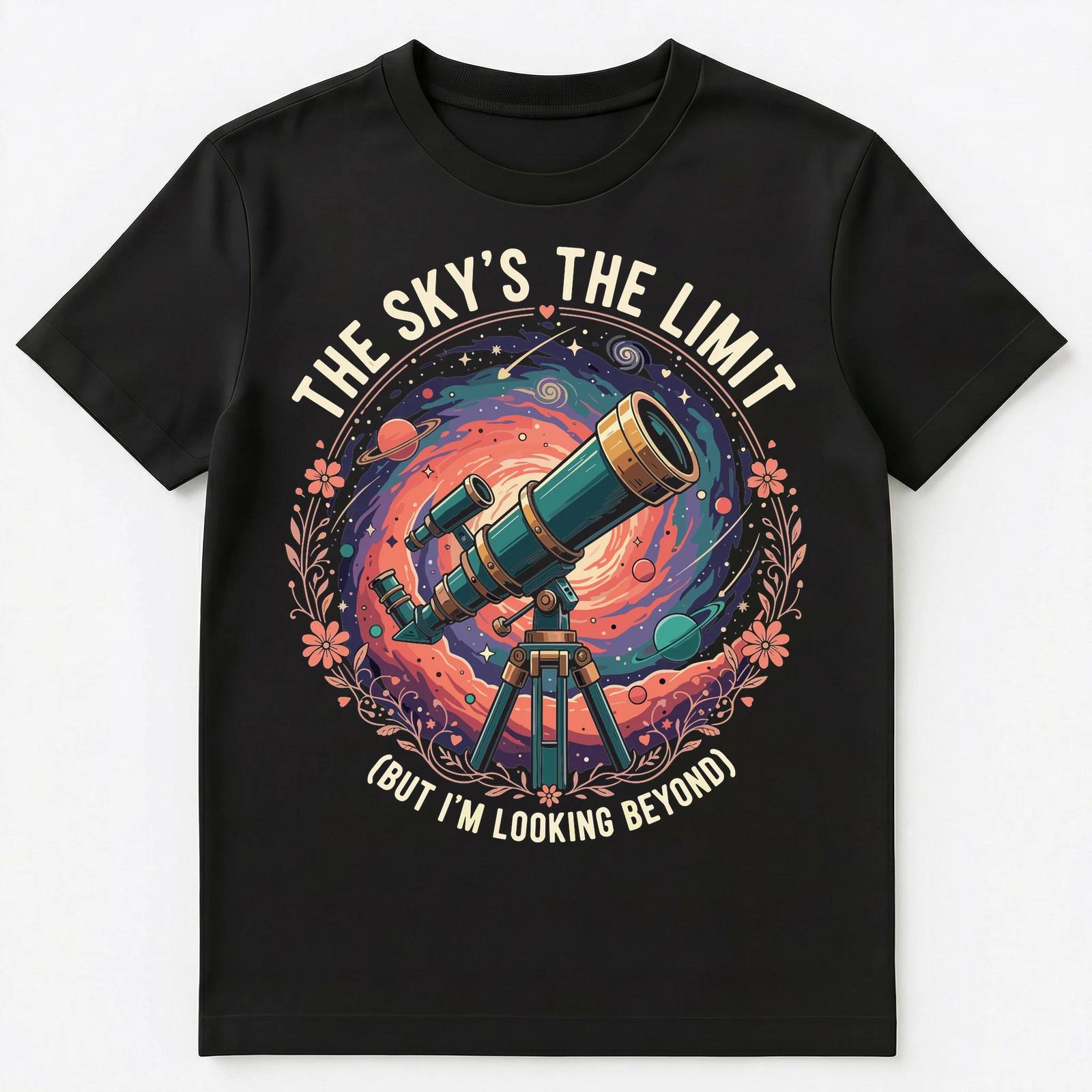 

Skys Limit Telescope Motivation Design Unisex T-Shirt 2XL
