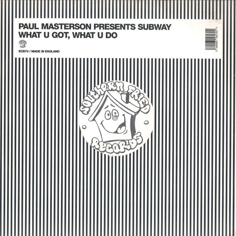 

12-дюймовая пластинка PAUL MASTERSON, SUBWAY - What U Got, What U Do ECB70 SOUTHERN FRIED 2004 UK Танцевальная и Электронная Музыка Б/У