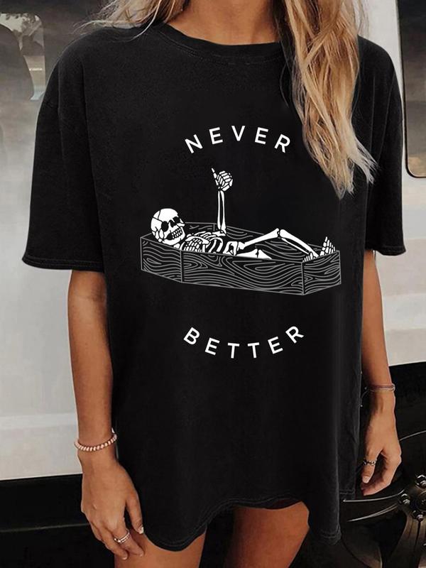 Never Better & Skeleton Unisex T-shirt XXXL