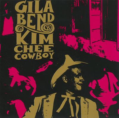 CD GILA BEND - Kim Chee Cowboy 08492182 Still Sane Reco 1993 Germany Rock Used