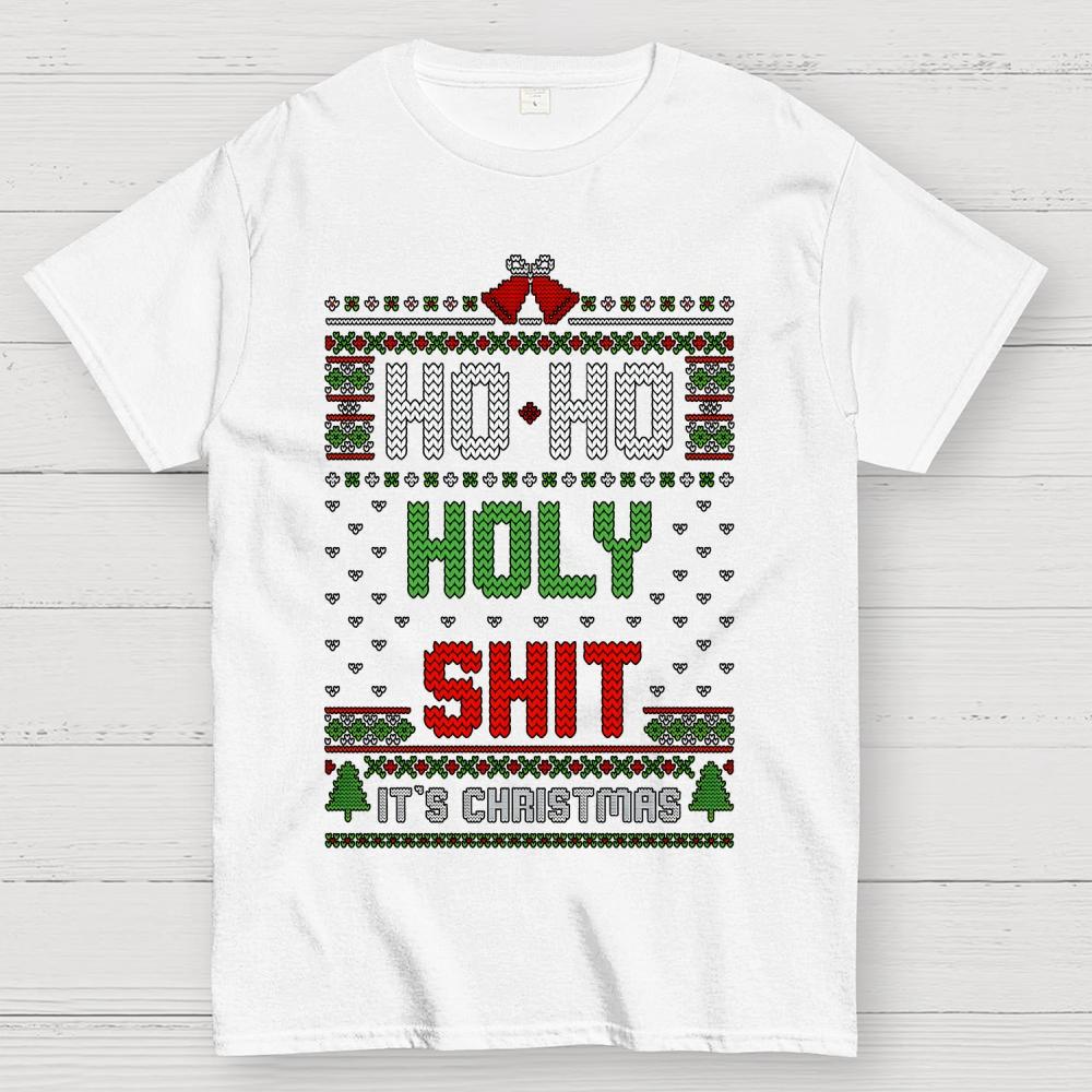 Ho Ho Holy Shit It's Christmas Cotton Summer Casual Cool Loose T-Shirt
