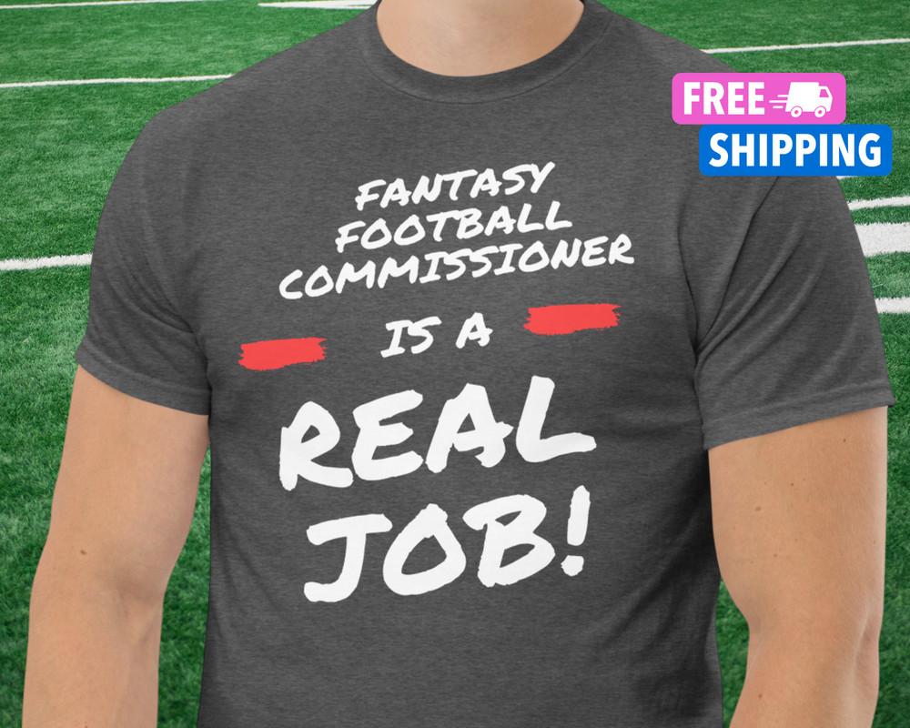 Funny Fantasy Football Shirt Commissioner Shirt Fantasy Football Draft Day Shirt Unisex T-Shirt L
