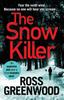 Kniha The Snow Killer : The Start of an Explosive Crime Series from Ross Greenwood