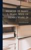كتاب Memoir of Mary L. Ware, Wife of Henry Ware, Jr