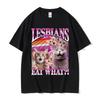 Lesbians Eat What Graphic Tshirt Unisex Unisex Fashion Oversized Streetwear Unisex Casual Soft Cotton Short Sleeve Male Loose Tees