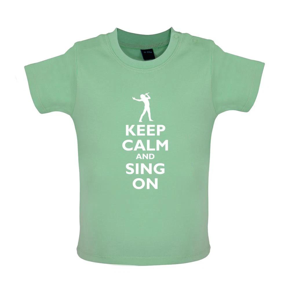 Keep Calm And Sing On - Baby Kids Boys Girls Unisex T-Shirt / Babygrow - Singer Music Musician Singing 100