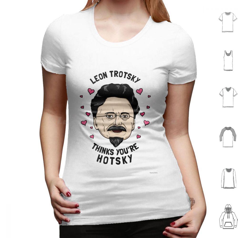 Leon Trotsky Pensa Che Tu Sia Hotsky Maglietta Cotone Uomo Donna Stampa DIY Meme Comunisti Meme Socialisti Leon Trotsky Pensa Che Tu Sia
