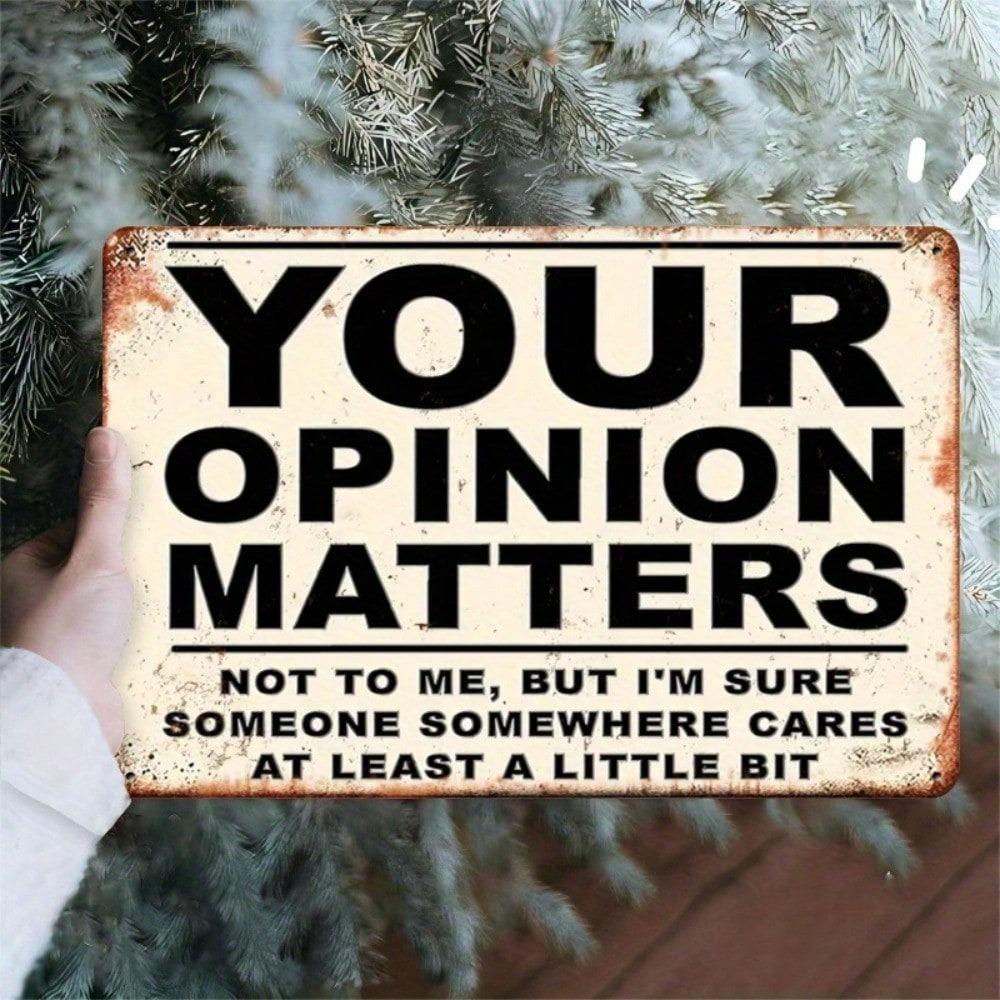 Vintage Rustic Your Opinion Matters Metal Wall Sign Humorous Distressed Tin Art Home Cafe Bar Garage Patio Decor
