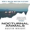 Nocturnal Animals by Austin Wright Paperback Book 9781786490186