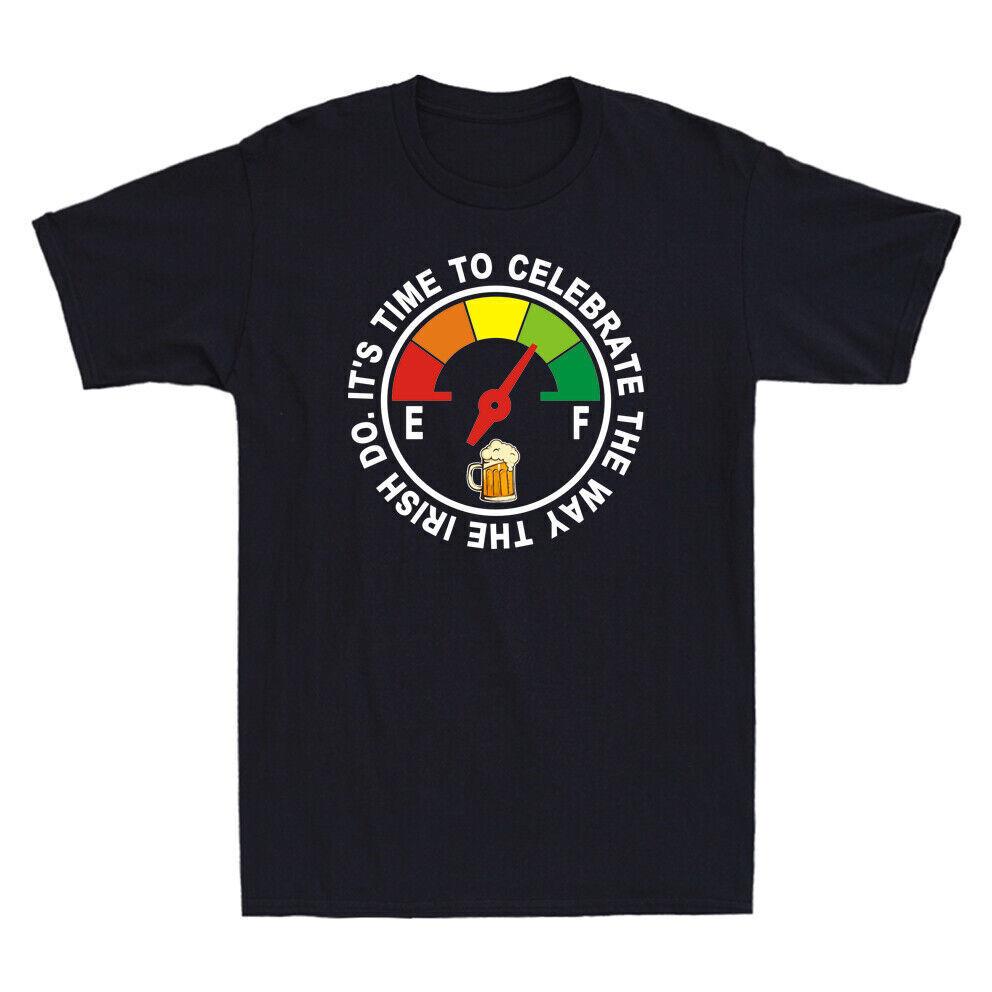 It s Time To Celebrate The Way The Irish Do Novelty Funny Drinking Men s T-Shirt S