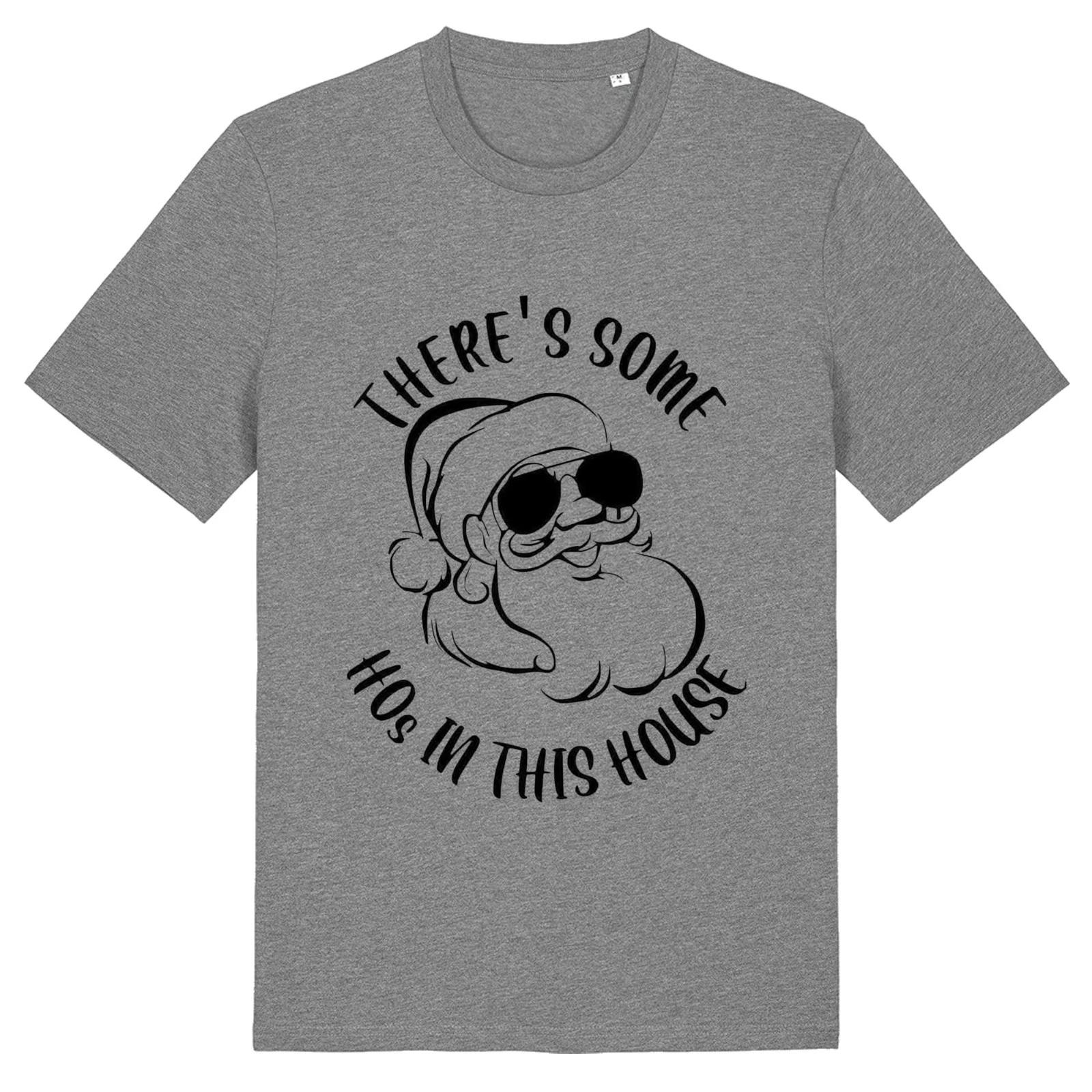 There s Some Ho s In This House - Unisex T-Shirt Festive Jolly Secret Santa Xmas 3XL