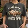 I Graduated Can I Go Back To Bed Now Shirt Funny Graduation Comfort Colors Tee Senior Gift