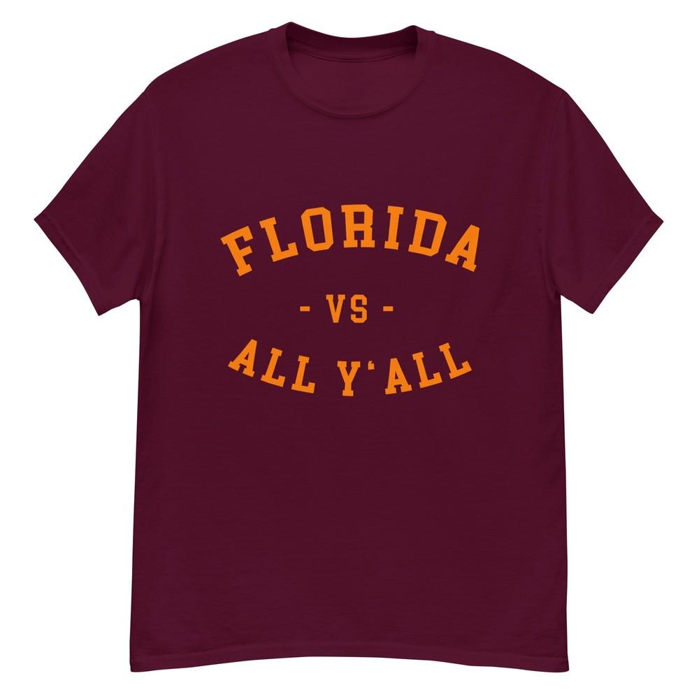 Florida Vs All Yall Represent The Gator State TShirt S