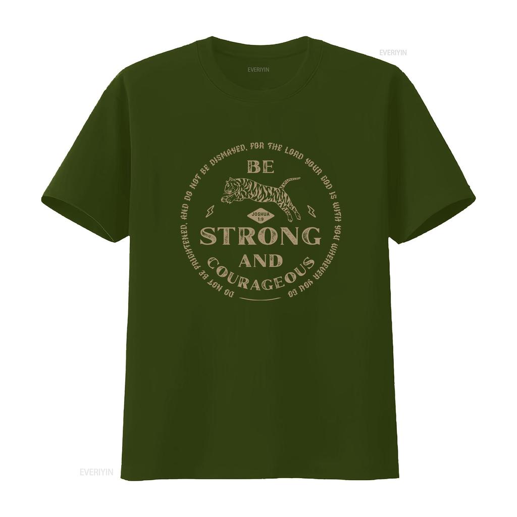 Be Strong and Courageous T Shirt Faith Joshua 1 9 Christian Trendy Bible Verse Religious Quotes Vintage Washed Stretched