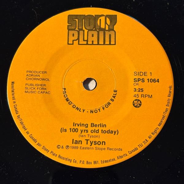 7-дюймовая пластинка IAN TYSON Ирвинг Берлин сегодня отмечает 100-летие SPS1064PROMO Stony Plain Rec 1989 Канада CountryFolk Б/у