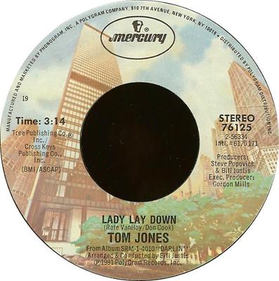 7inch Record TOM JONES - Lady Lay Down / A Daughter's Questi 76125 Mercury 1981 US Pop Used
