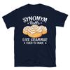 Synonym Rolls Like Grammar Used To Make Cinnamon Short-Sleeve Unisex T-Shirt
