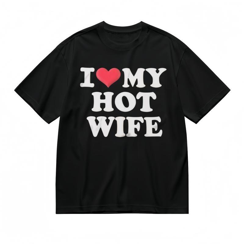 Women's All - Season Breathable Classic T-Shirt I LOVE MY HOT WIFE Graphic Tee