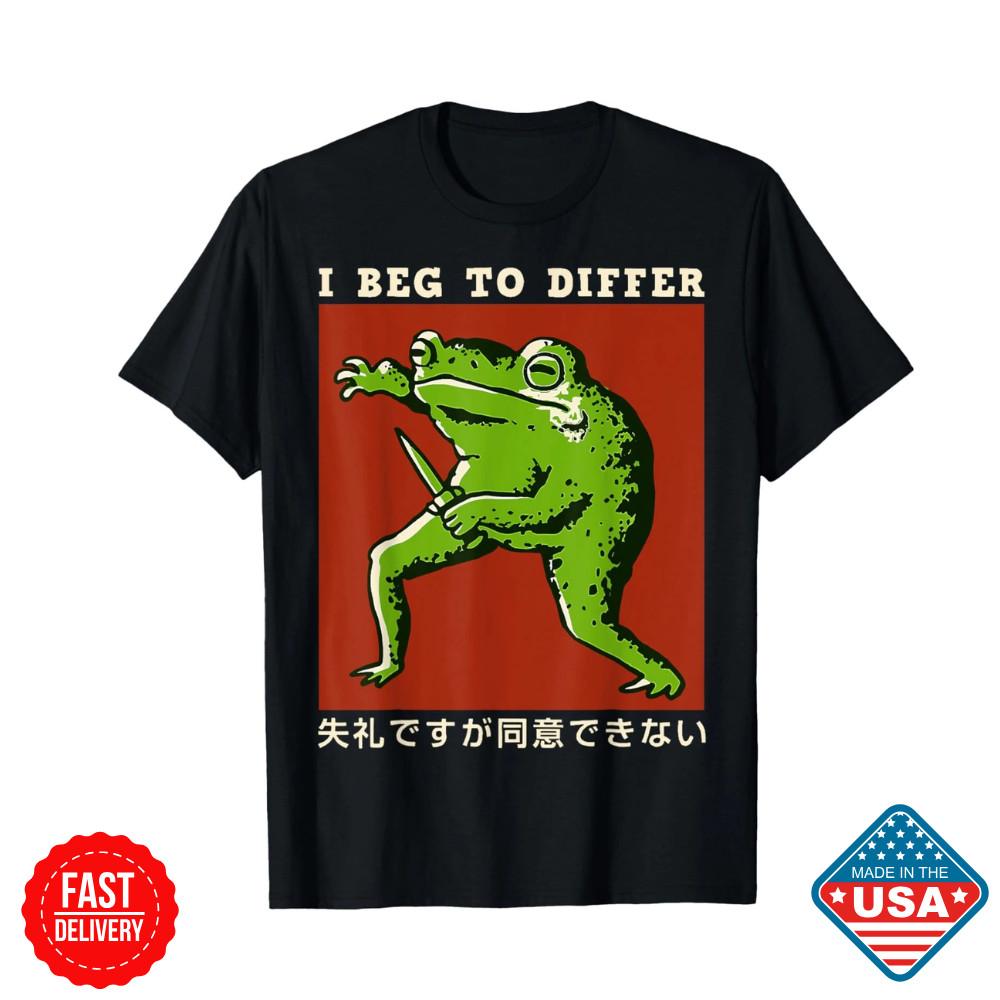 I Beg To Differ Japanese Funny Frog Unisex T-Shirt Funny Frog Inspired Tees Unisex T-Shirt