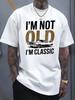 I'm Not Old I'm Classic T-Shirt - Vintage Car Graphic Tee with Black and Gold