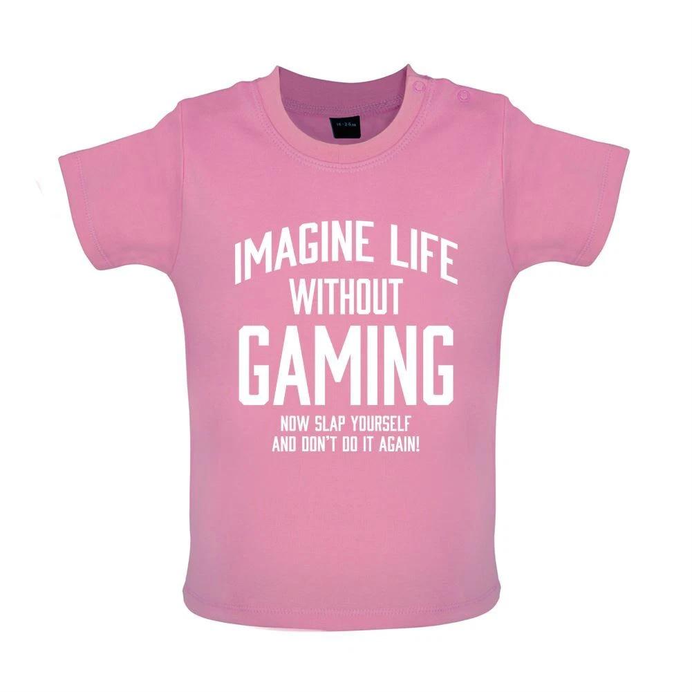 Imagine Life Without Gaming - Baby Kids Boys Girls Unisex T-Shirt / Babygrow - Game Gamer Funny Video 110