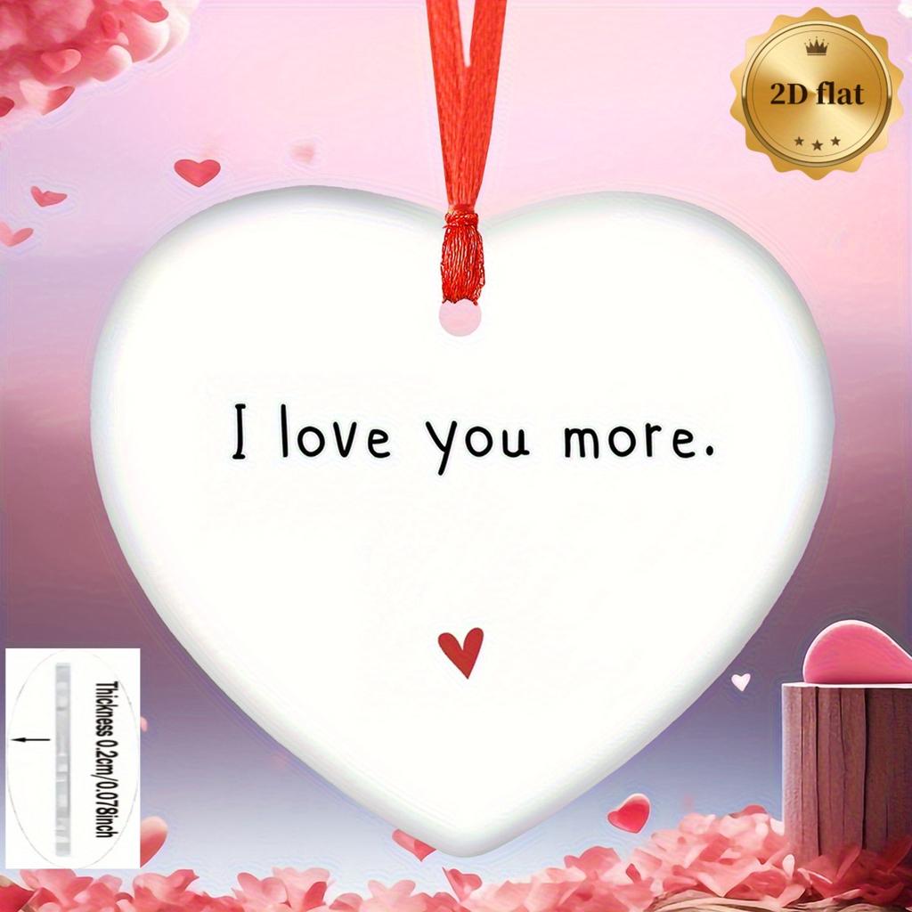 1pc 2D Flat Elegant Acrylic Heart Pendant - "I Love You More" Valentine'S Day, Christmas & Anniversary Romantic Decoration