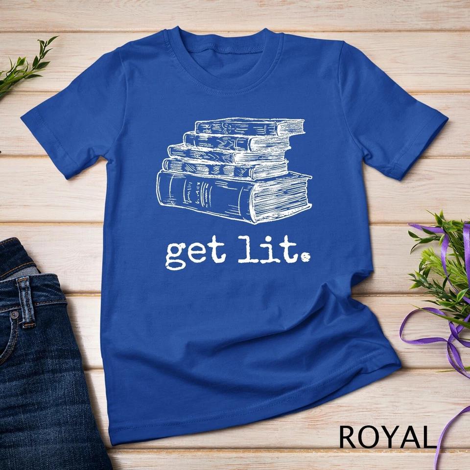 Get Lit with Books Funny Meme T Shirt Unisex T-shirt 10 S