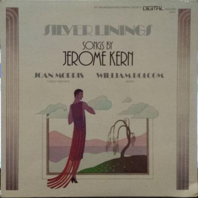 Disque Vinyle JEROME KERN JOAN MORRIS WILLIAM Silver Linings Songs By Jerome Ker 6515 ARABESQUE RECO 1984 US Jazz Occasion