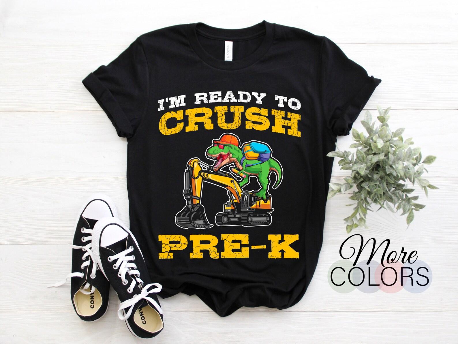 I m Ready To Crush Pre-k Kindergarten Tyrannosaurus Dinosaur Dino T-Rex T-Shirt, Boys Girls Graduated, Celebrate Graduation School Class, 100
