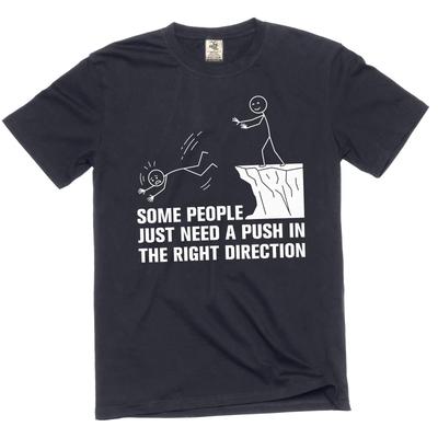 Some People Need A Push Shirt Sarcastic Dark Humor Funny Stick Figure Graphic T