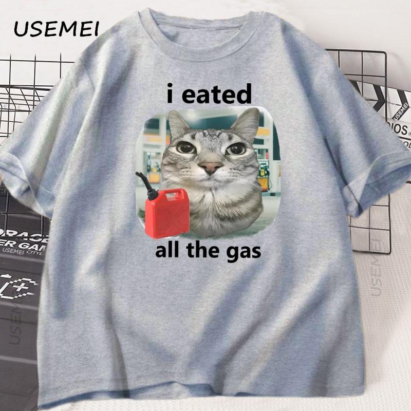 I Eated All The Gas Cat Funny Tshirt Unisex Unisex Funny Unhinged Weird Cat Tshir Humor Animal Graphic Tees Funniest Y2k Clothes