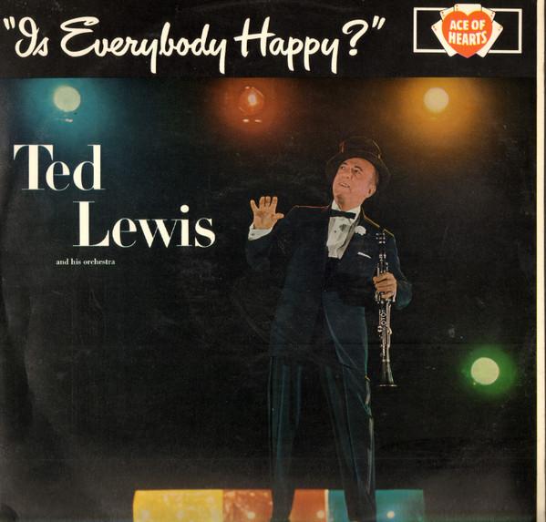 

LP Record TED LEWIS HIS ORCHESTRA Is Everybody Happy AH102 Ace Of Hearts UK Jazz Used