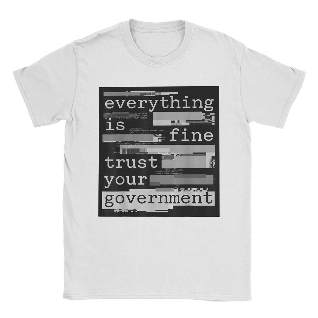 Everything Is Fine Trust Your GovernUnisext Unisex T Shirt Novelty Tee Shirt Short Sleeve Crew Neck TShirts 100 Cotton Clothes