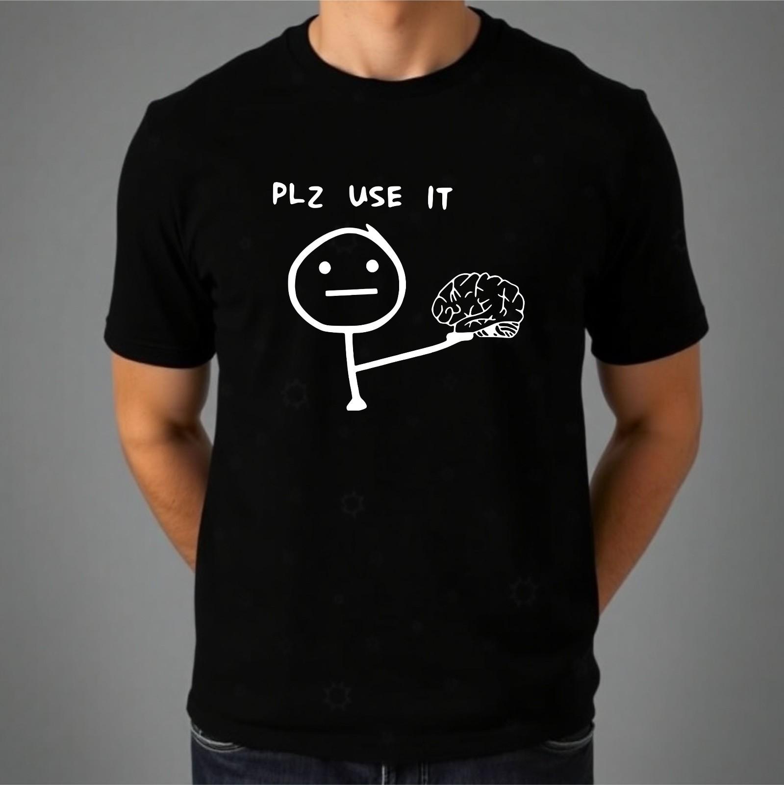 Plz Use It T-shirt Funny Sad Stickman Casual Printed Top Latest Men s Gift Tee M