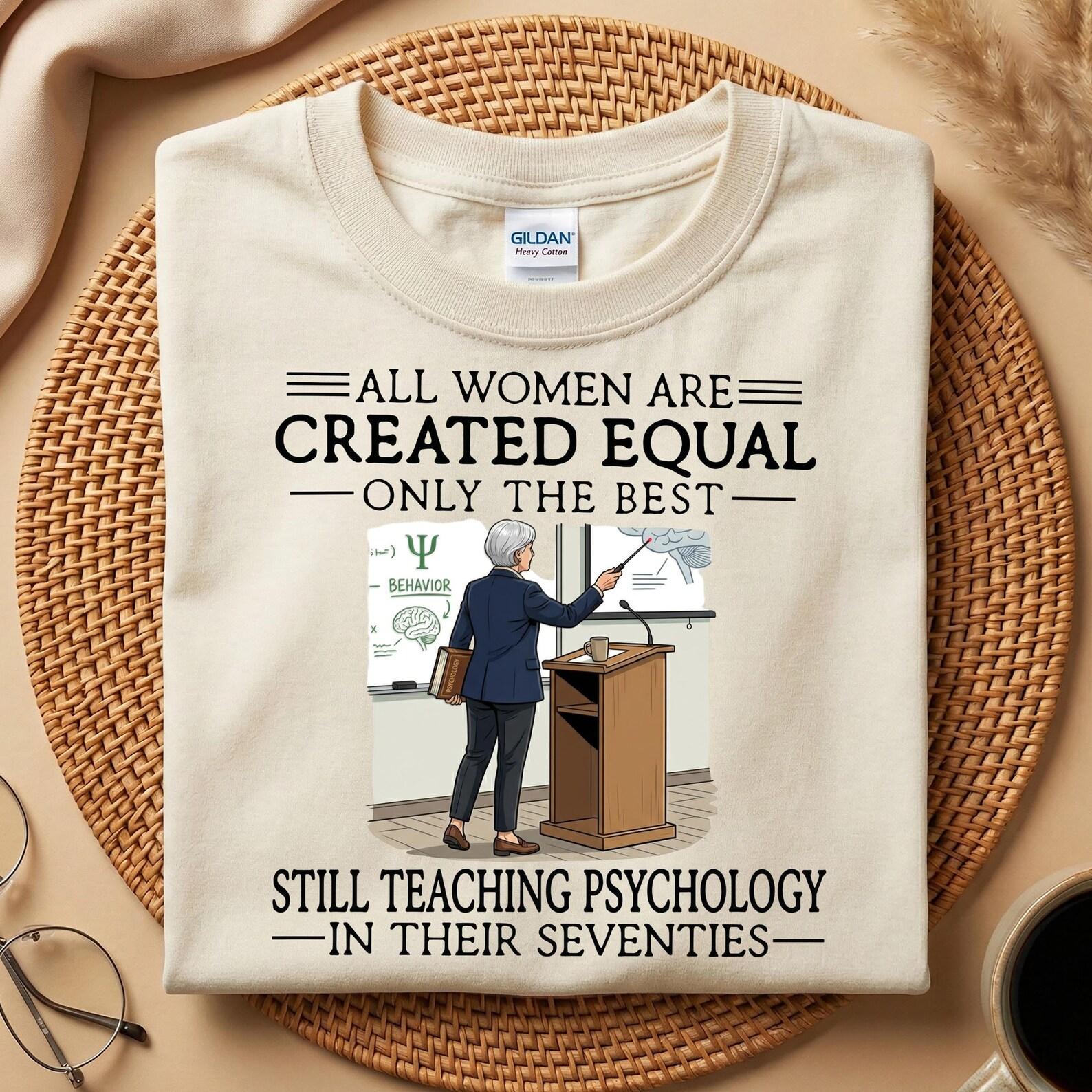 70th Psychology Professor Birthday Shirt, Still Teaching Psychology In Their Seventies T-Shirt, Funny Psychologist Gift, Teacher Mom Shirt 2XL