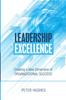 The Leadership Excellence : Creating a New Dimension of Organizational Success Book