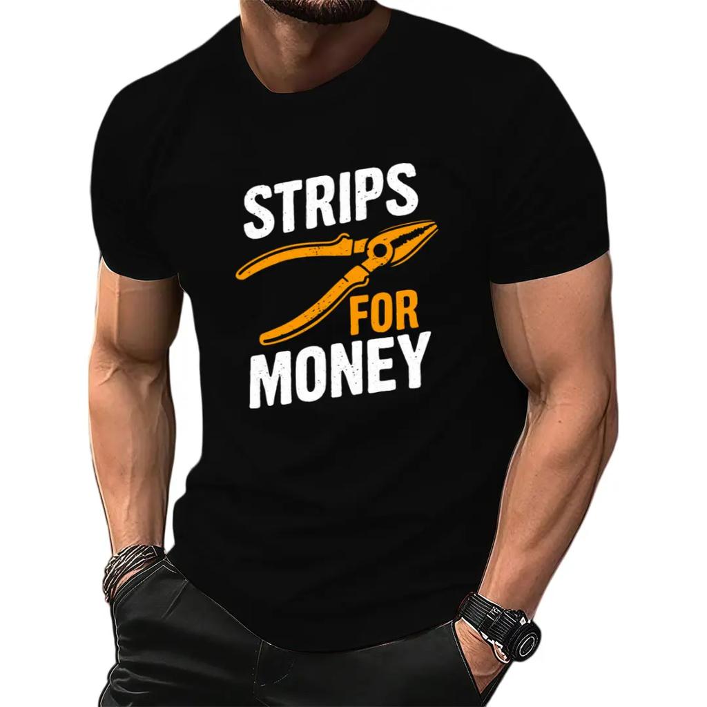 Strips For Money Work Tee Funny Electrician Wire Stripper Shirt