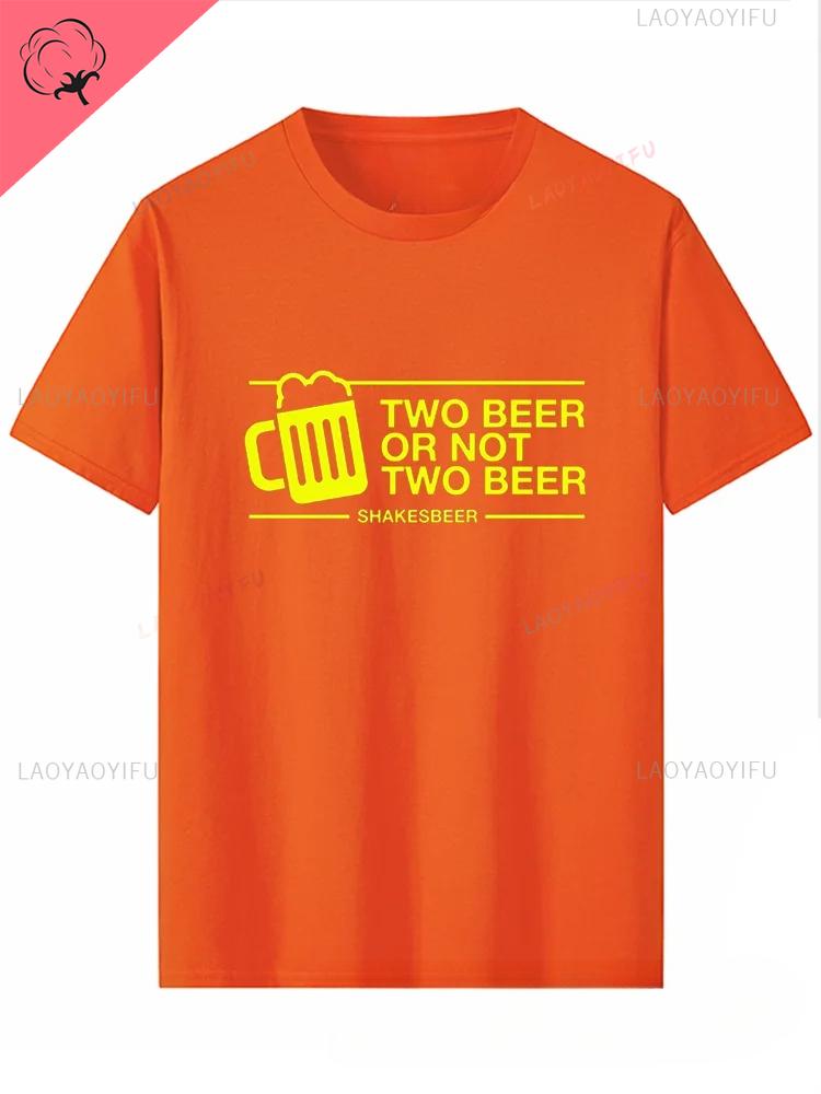 Two Glasses of Beer or No Two Glasses of Beer Tshirt Fun and Casual Shortsleeved Cotton Fashionable Design Bar Drink Bar Top