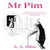 Mr Pim by A. A. Milne Paperback Book 9781788424516