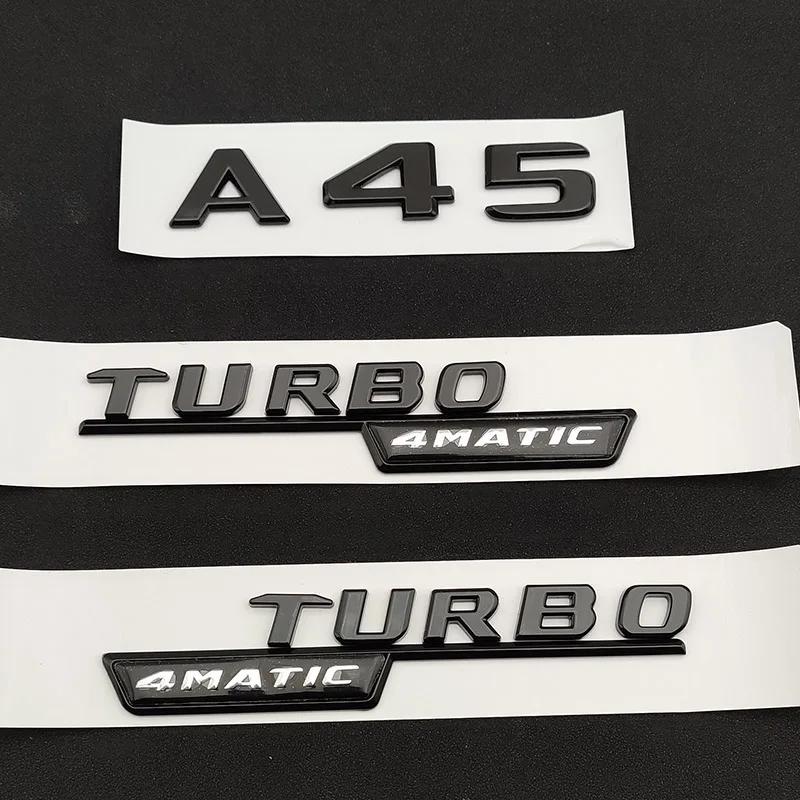 3D ABS Glossy Black Car Fender Badge Turbo 4MATIC Sticker Rear Trunk Emblem A45 Logo For A 45 AMG W176 W177 Accessories