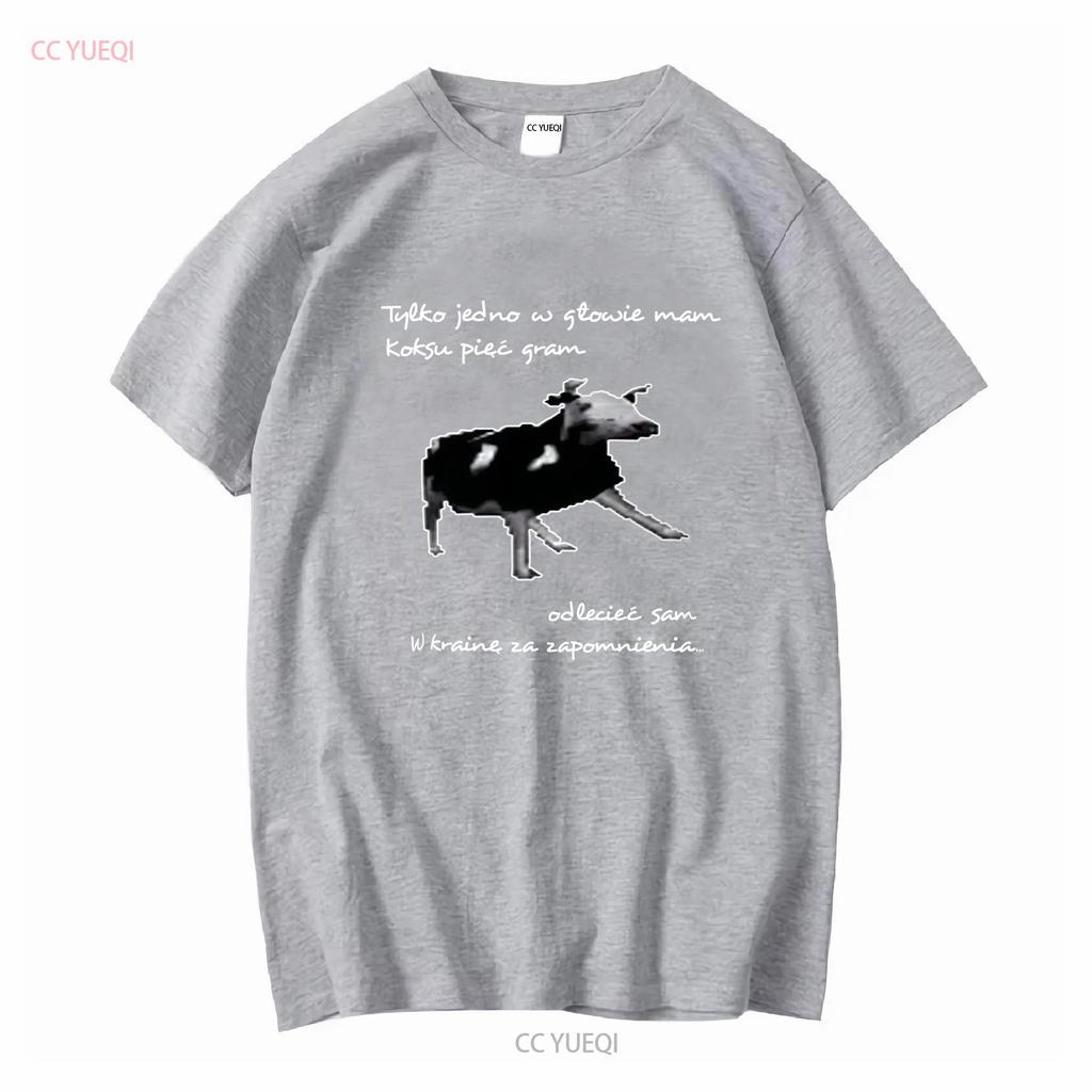 Dancing Polish Cow T Shirt Meme Tylko Jedno W Głowie Mam Clothing Long or Short Sleeves Vintage Washed Homme Slightly Casual