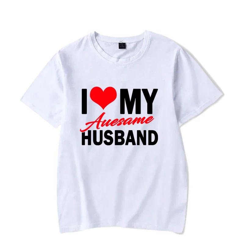I Love My Awesome Wife Husband T Shirts Honeymoon Couple Outfits Dating Couples Anniversary Gifts Men Women Tee Shirt Oversize