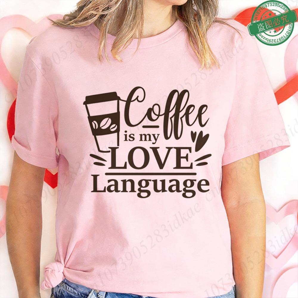 Coffee Is My Love Language T-Shirt for Women Cute Coffee Cup Cartoon Graphic Tee Funny Summer Short Sleeve Female Clothing S