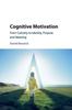 Libro Cognitive Motivation : From Curiosity To Identity, Purpose and Meaning
