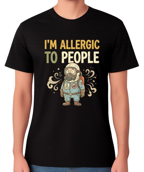 I m Allergic To People T-Shirt Funny Introvert Humour Graphic Unisex Tee S