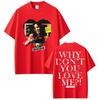 2026 Summer Hot Sale Obsession Horror Why You Don't Love Me T Shirts Men Women Hip Hop Streetwear Tee Breathable and Comfortable Clothes