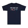 Three Things I Hate Shirt Funny Programmer Computer Nerd Gift Unisexs Tshirt